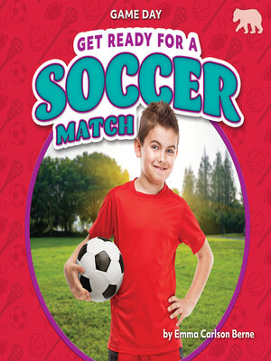 cover image of Get Ready for a Soccer Match